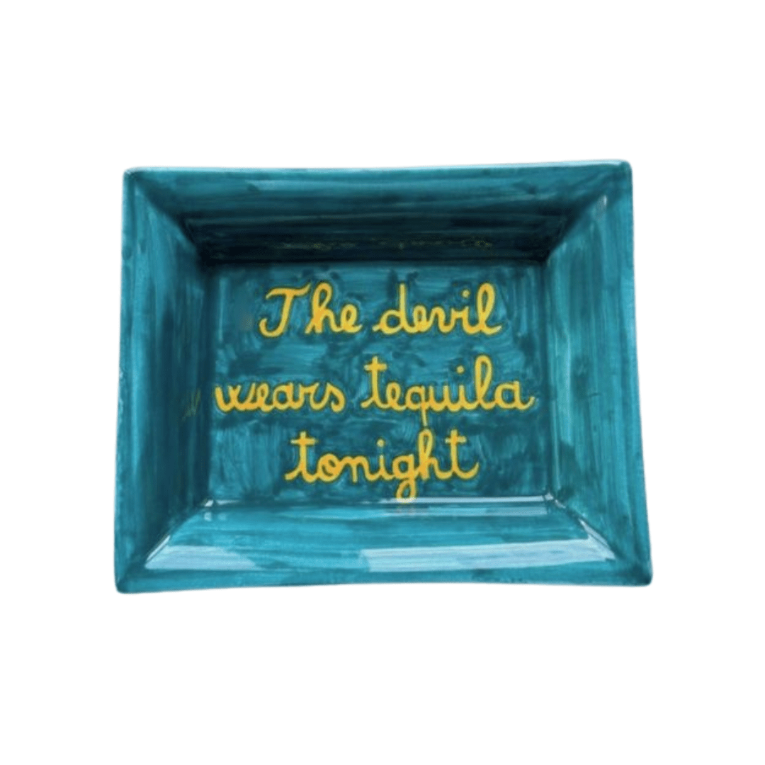 Sveva's Home Ceramic Ashtray "The devil wears tequila tonight"