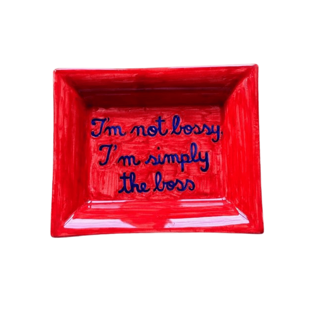Sveva's Home Ceramic Ashtray "I'm not bossy, I'm simply the boss"