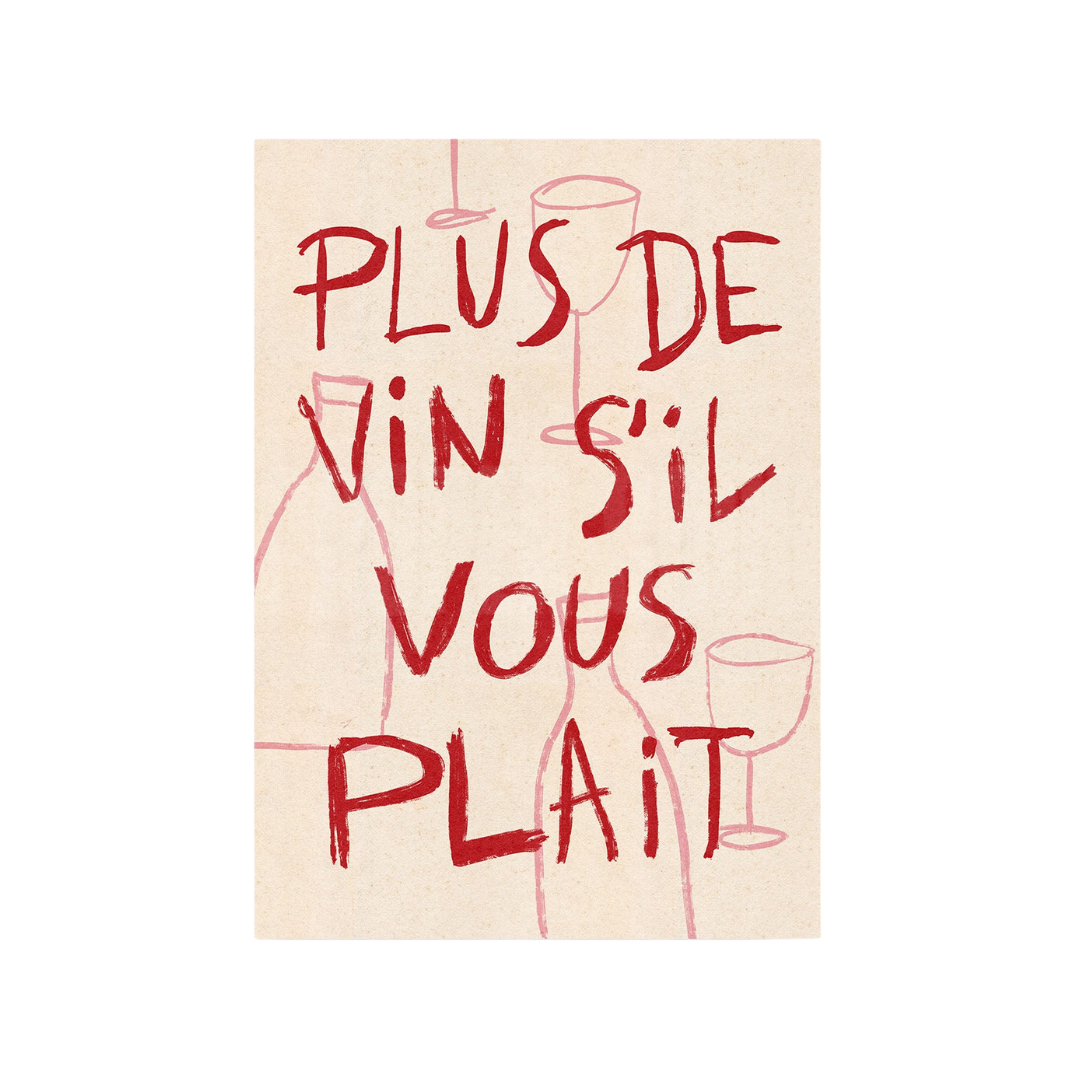 More Wine Please French Print