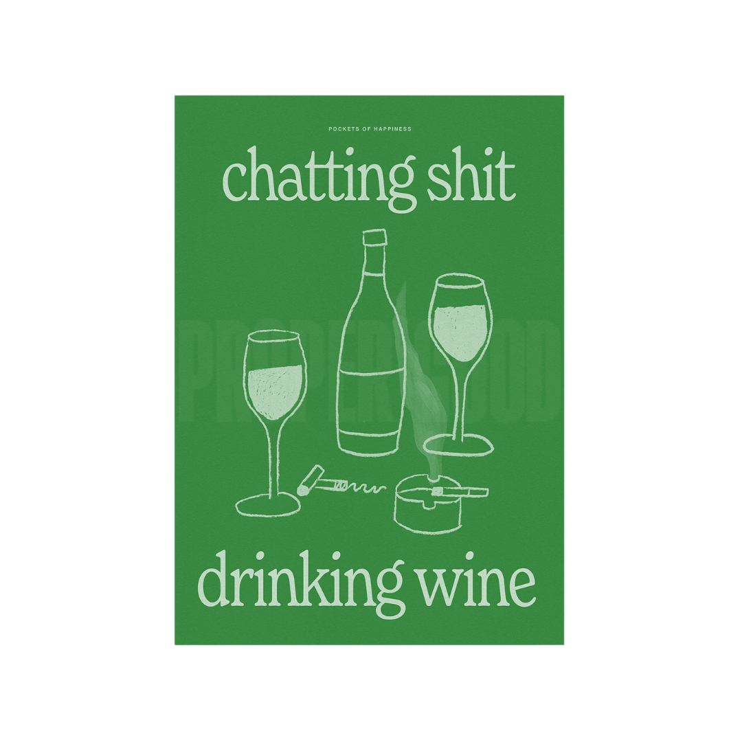 Chatting Shit Drinking Wine Print