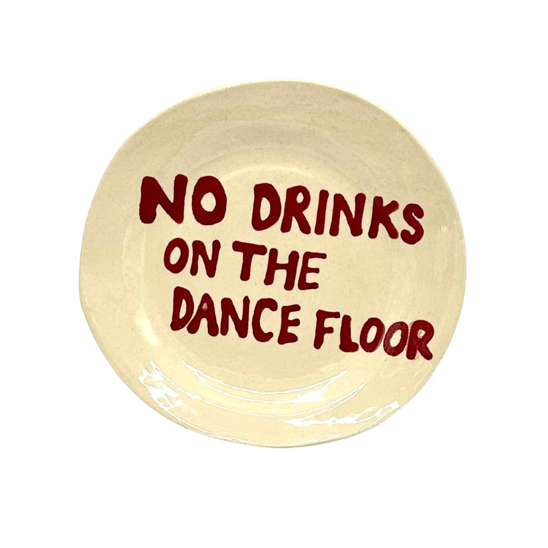 No Drinks On The Dance Floor Small Plate