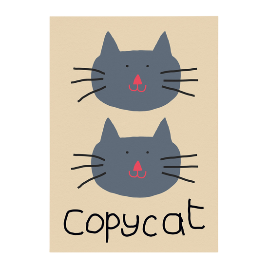 Copycat Print