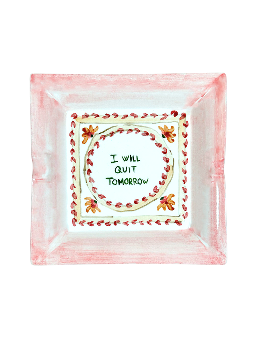 "I will quit tomorrow" Ashtray - Vintage Collection