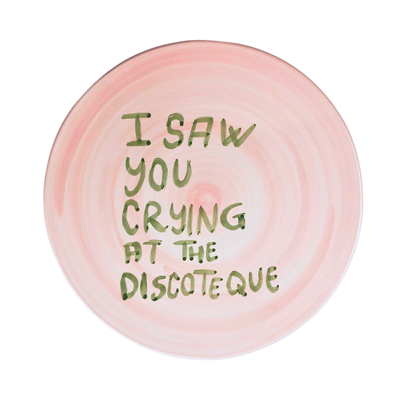 "I saw you crying at the discoteque" Small Plate