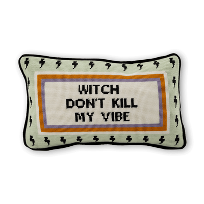 Witch Don't Kill My Vibe Needlepoint Pillow - Furbish Studio
