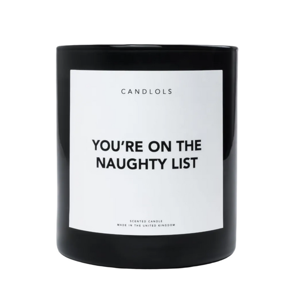 You're On The Naughty List, Luxury Scented Candle