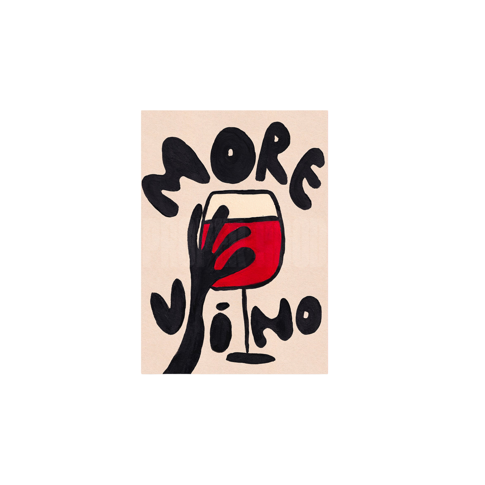 More Vino Hand Painted Print