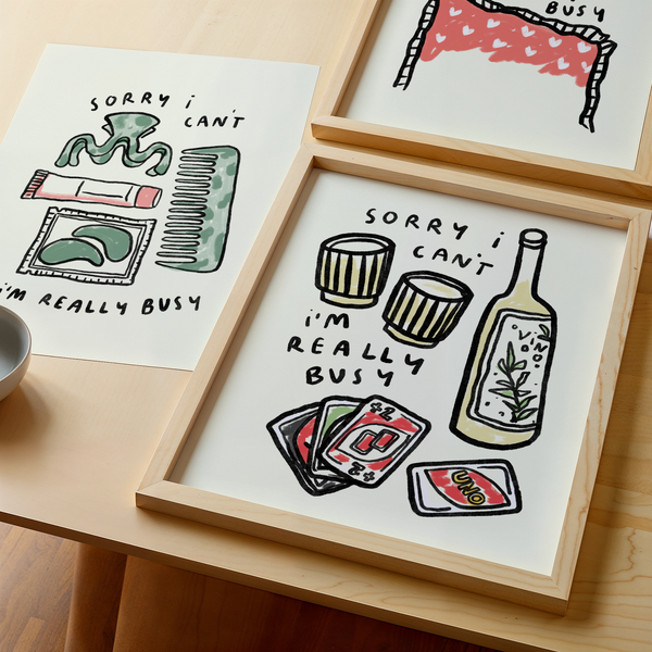 Sorry I'm Really Busy - Pamper Night Print