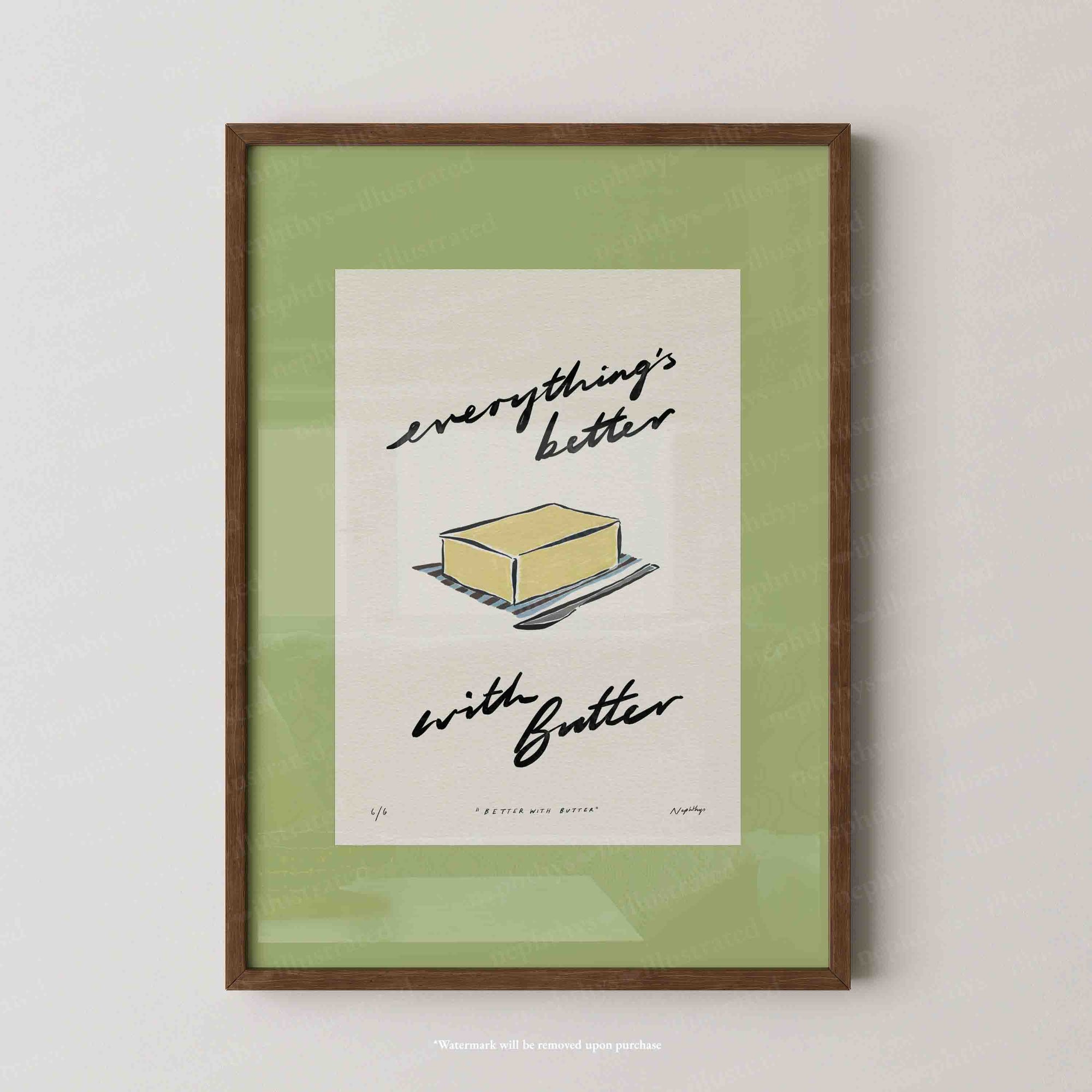 Everything’s Better with Butter Print