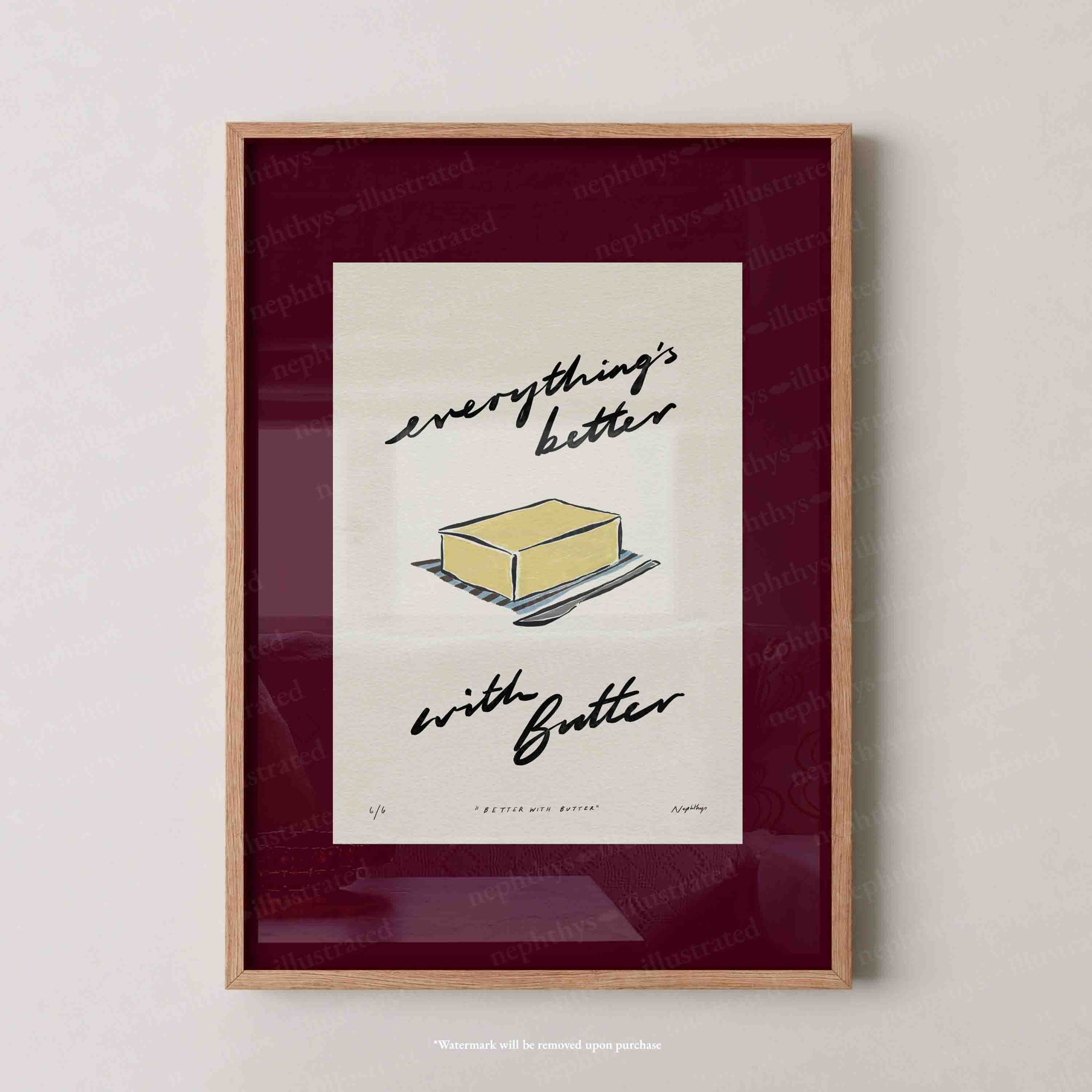 Everything’s Better with Butter Print