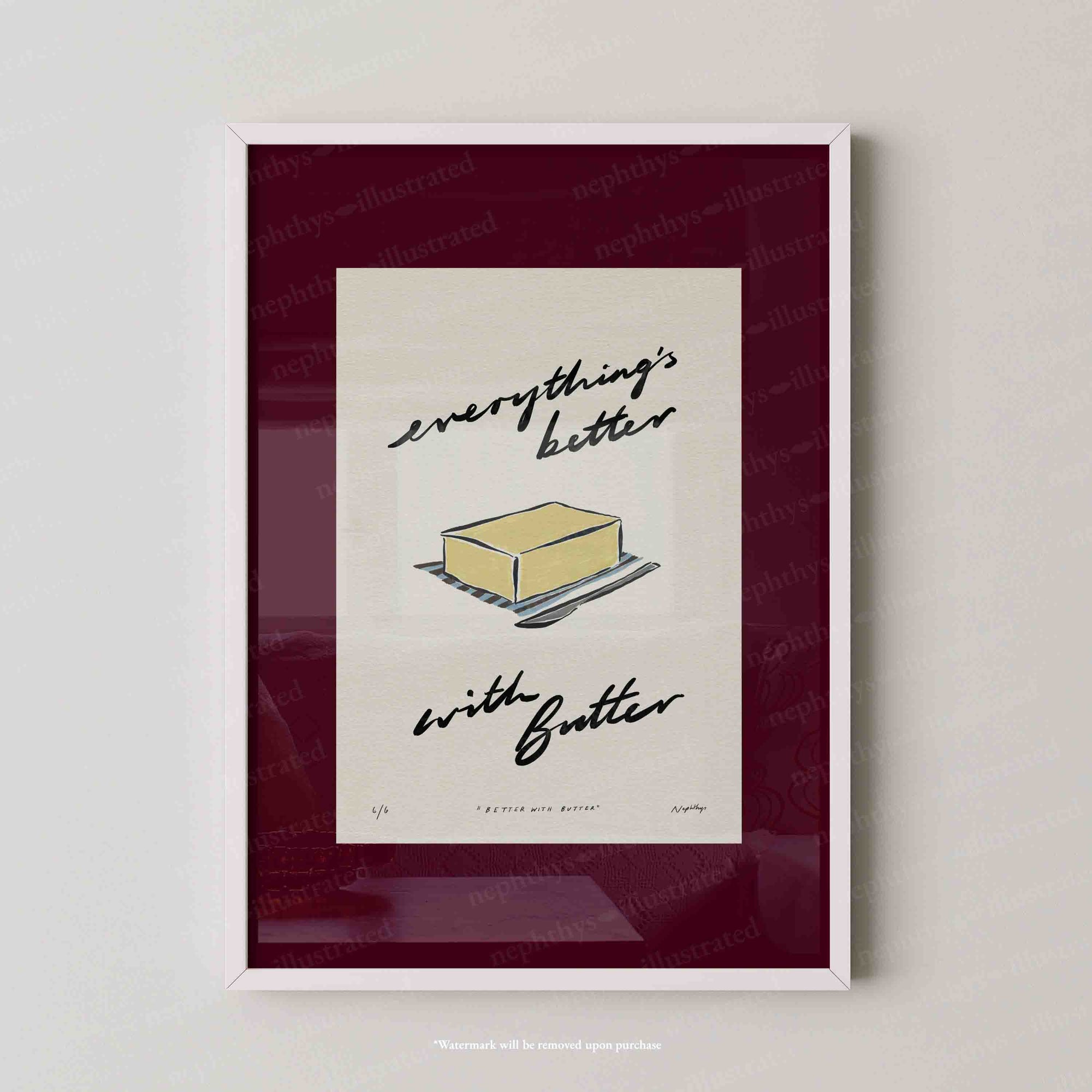 Everything’s Better with Butter Print
