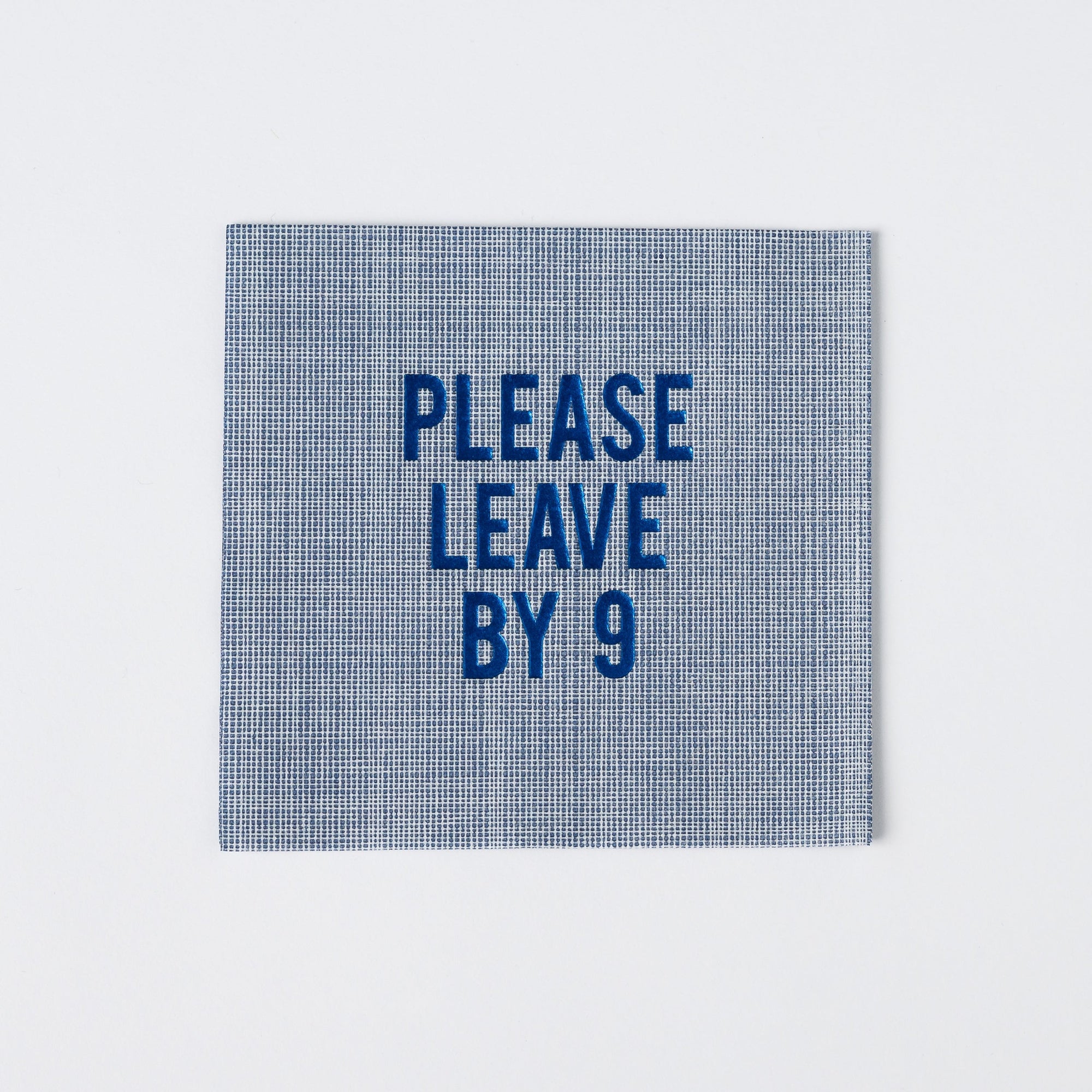 "Please Leave By 9" Disposable Napkin (set of 20)