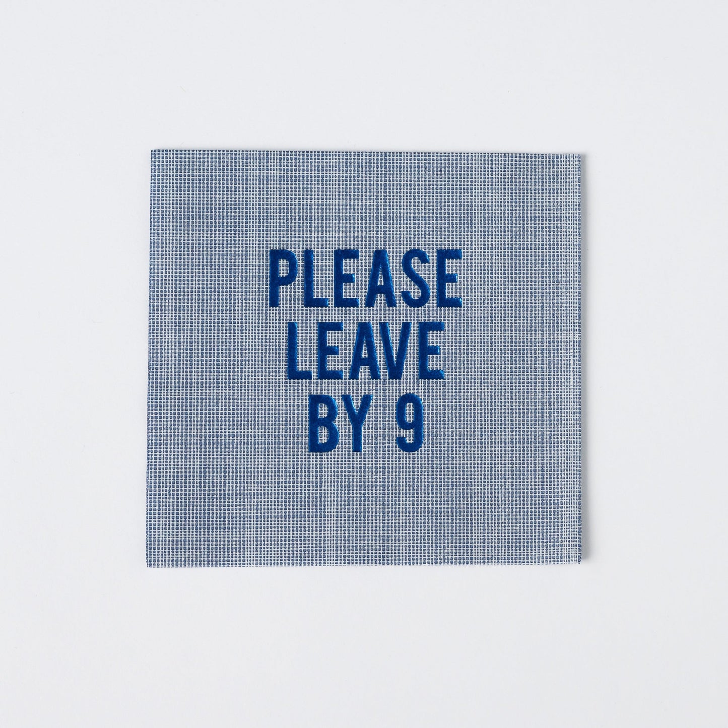 "Please Leave By 9" Disposable Napkin (set of 20)