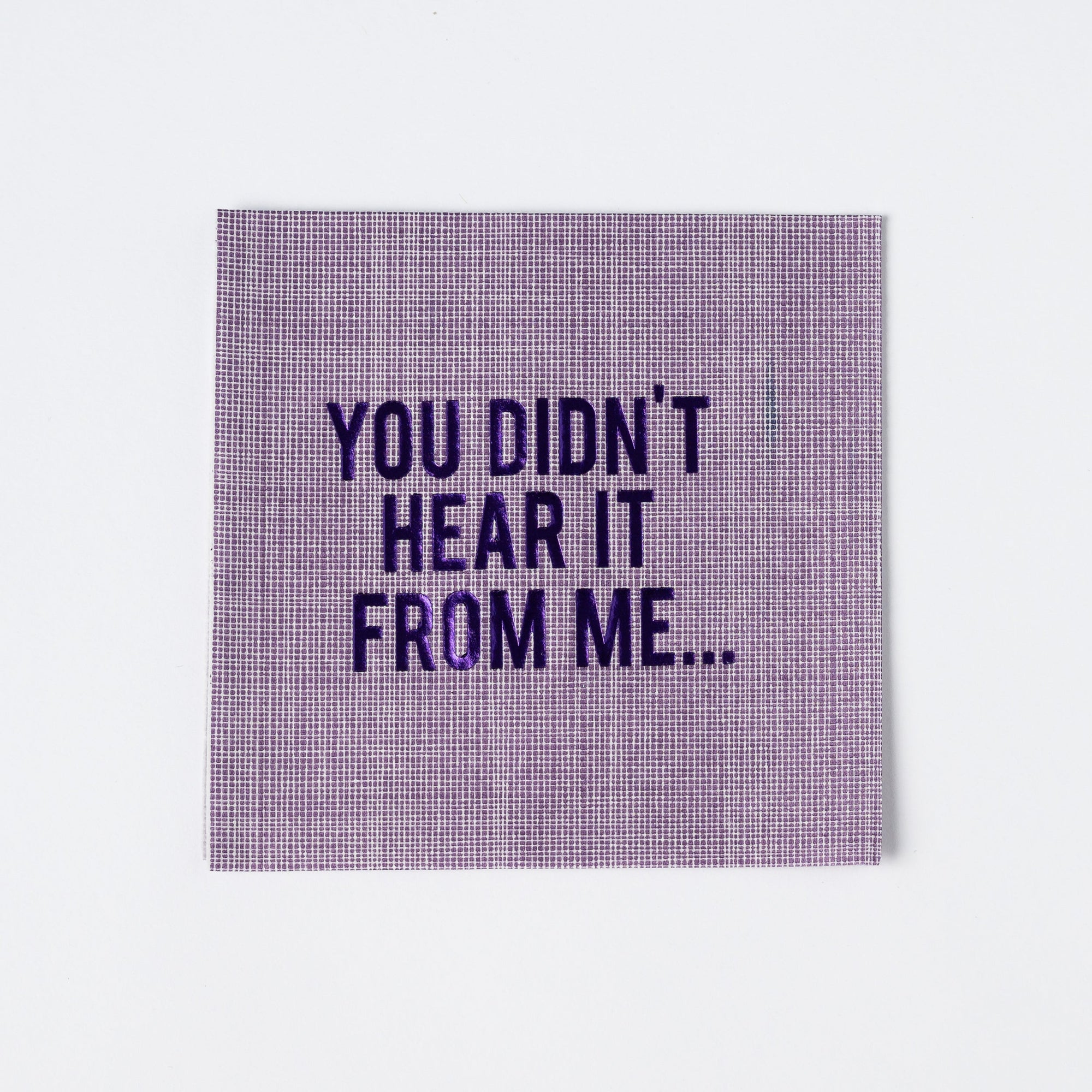 "You Didn't Hear It From Me" Disposable Napkin Set (Set of 20)