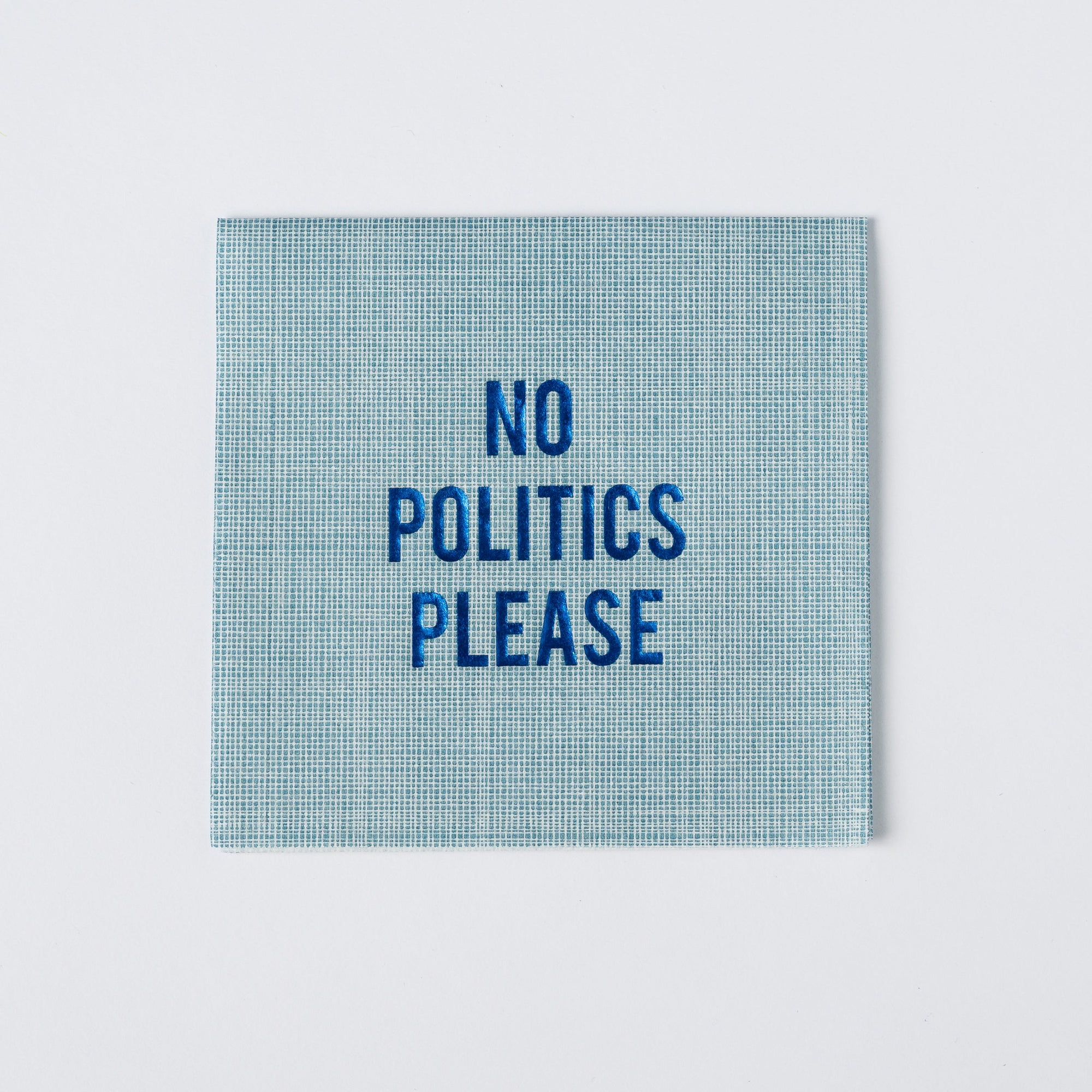 "No Politics Please" Disposable Napkin Set (Set of 20)