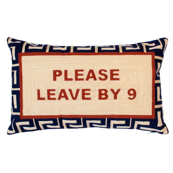 Please Leave By 9