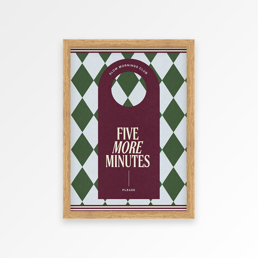 Five More Minutes Print