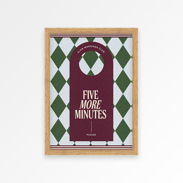 Five More Minutes Print