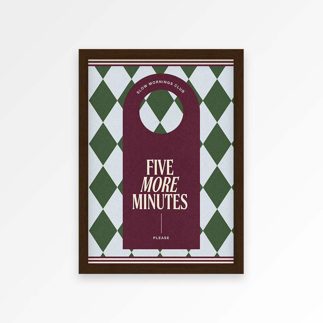 Five More Minutes Print