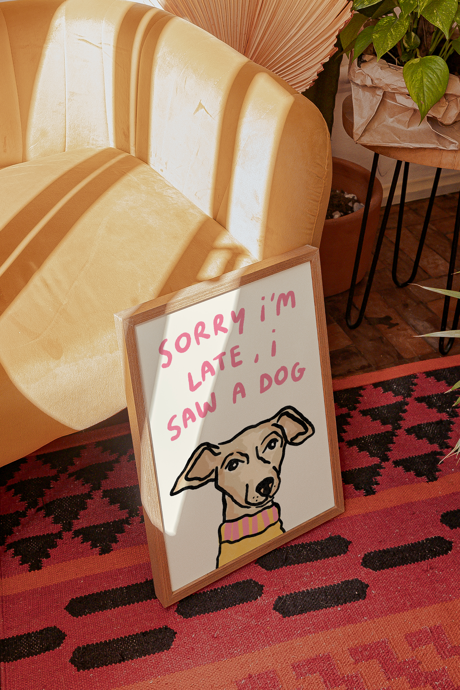 Sorry I'm Late - I Saw A Dog Print