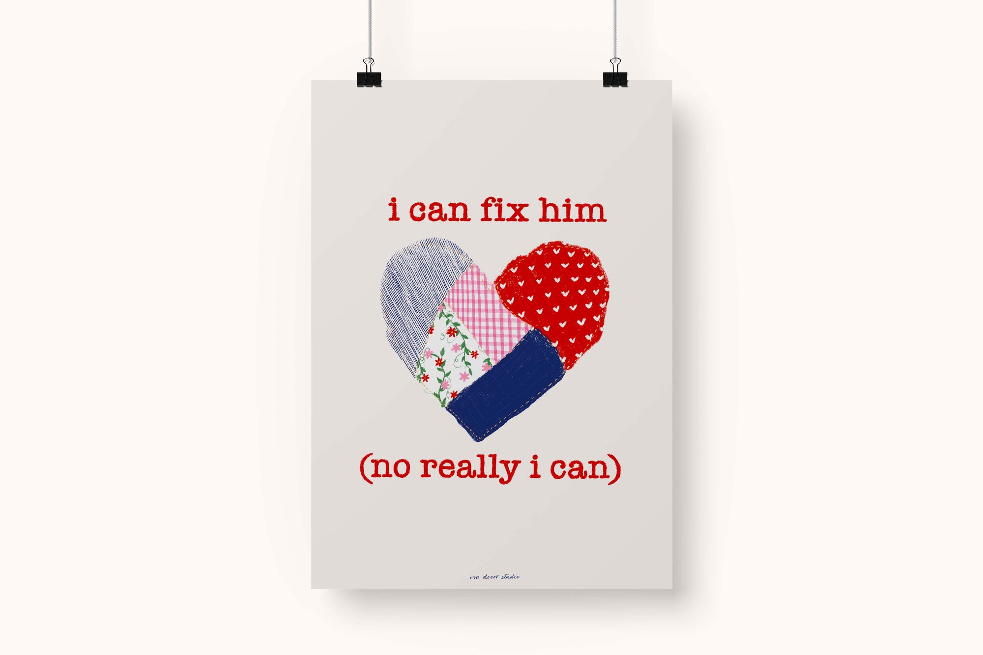I Can Fix Him Print