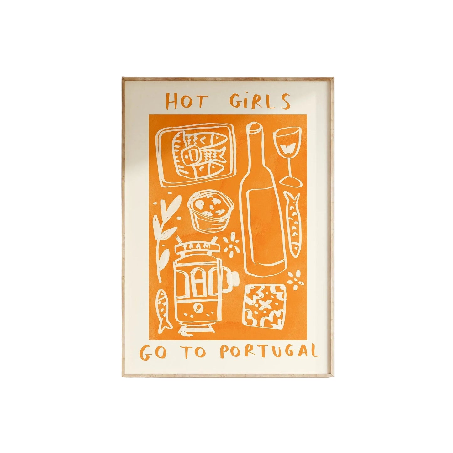 Hot Girls Go To Portugal Print