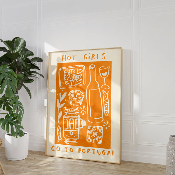 Hot Girls Go To Portugal Print