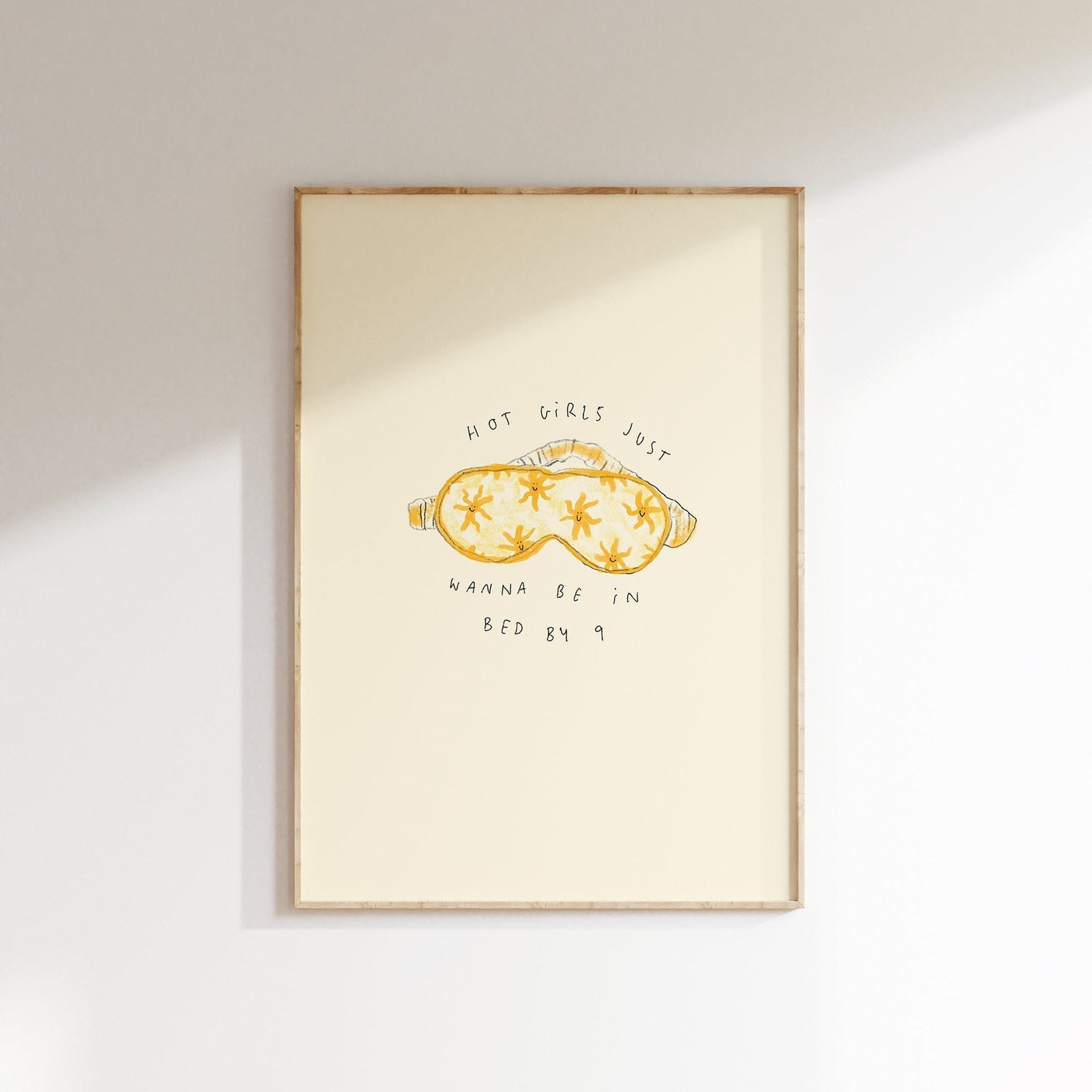 Hot Girls Just Want To Be In Bed by 9 Print