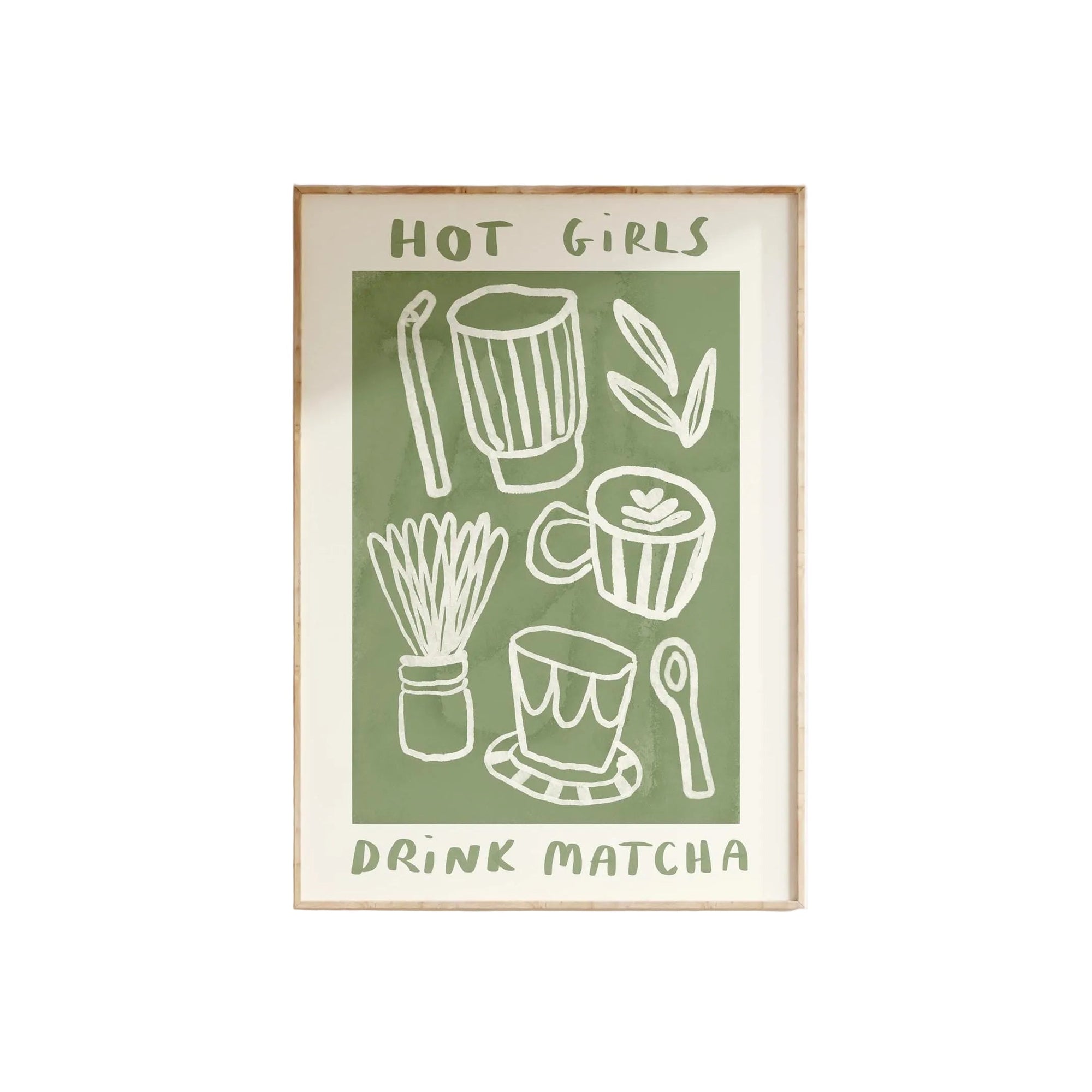Hot Girls Drink Matcha Print