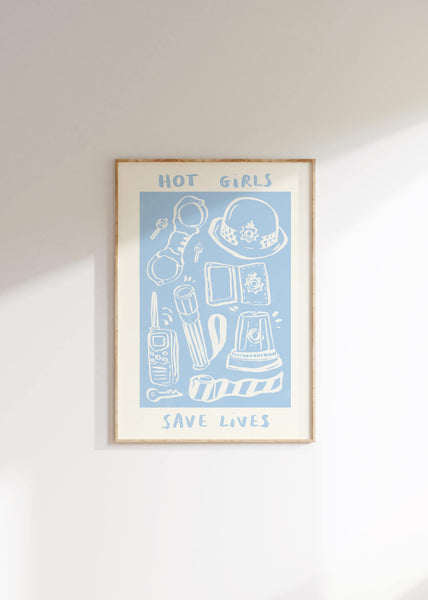 Hot Girls / Boys Save Lives -  UK Police Print