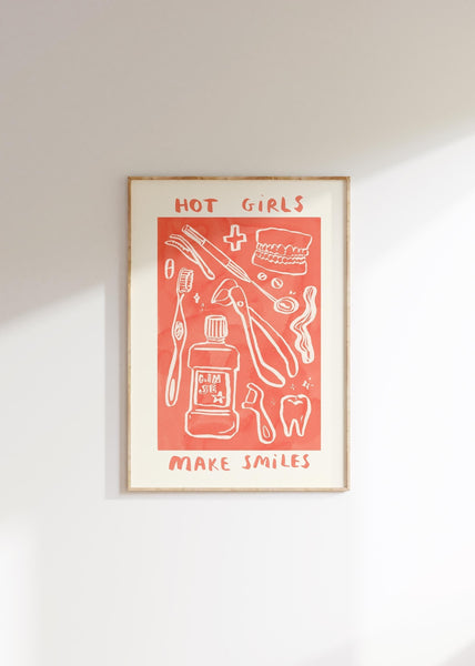 Hot Girls Make Smiles - Dentist Print