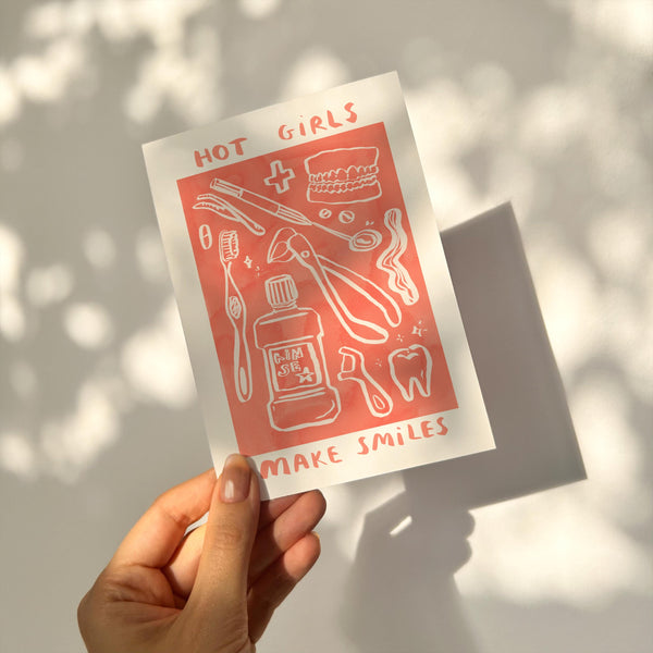 Hot Girls Make Smiles - Dentist Print