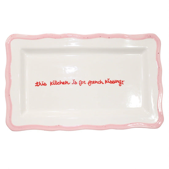 "This Kitchen Is for French Kissing” Scalloped Tray