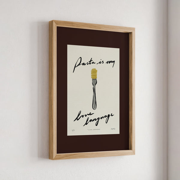 Pasta Is My Love Language Print
