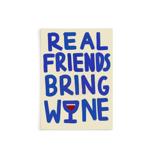 Real Friends Bring Wine