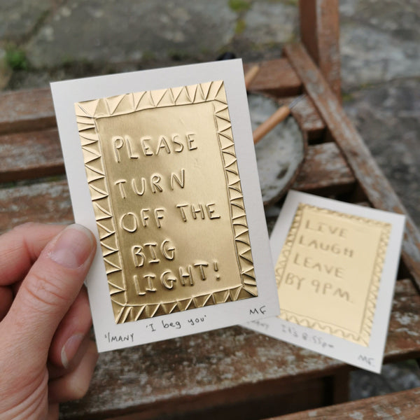 Please Turn Off the Big Light - Tin Embossing Handmade Artwork