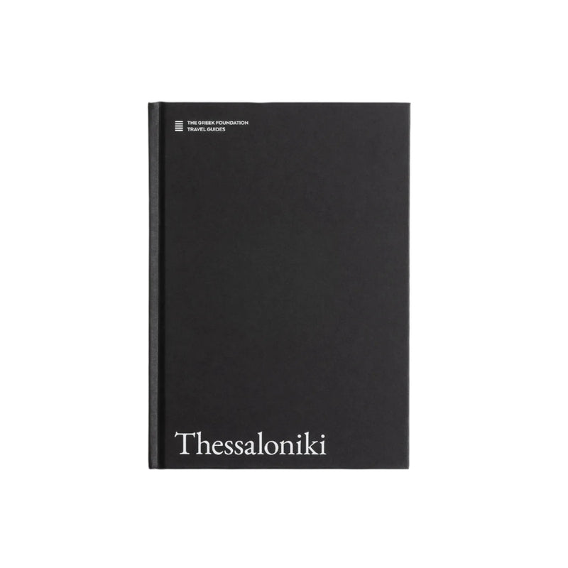 THESSALONIKI: The Greek Foundation Travel Guides