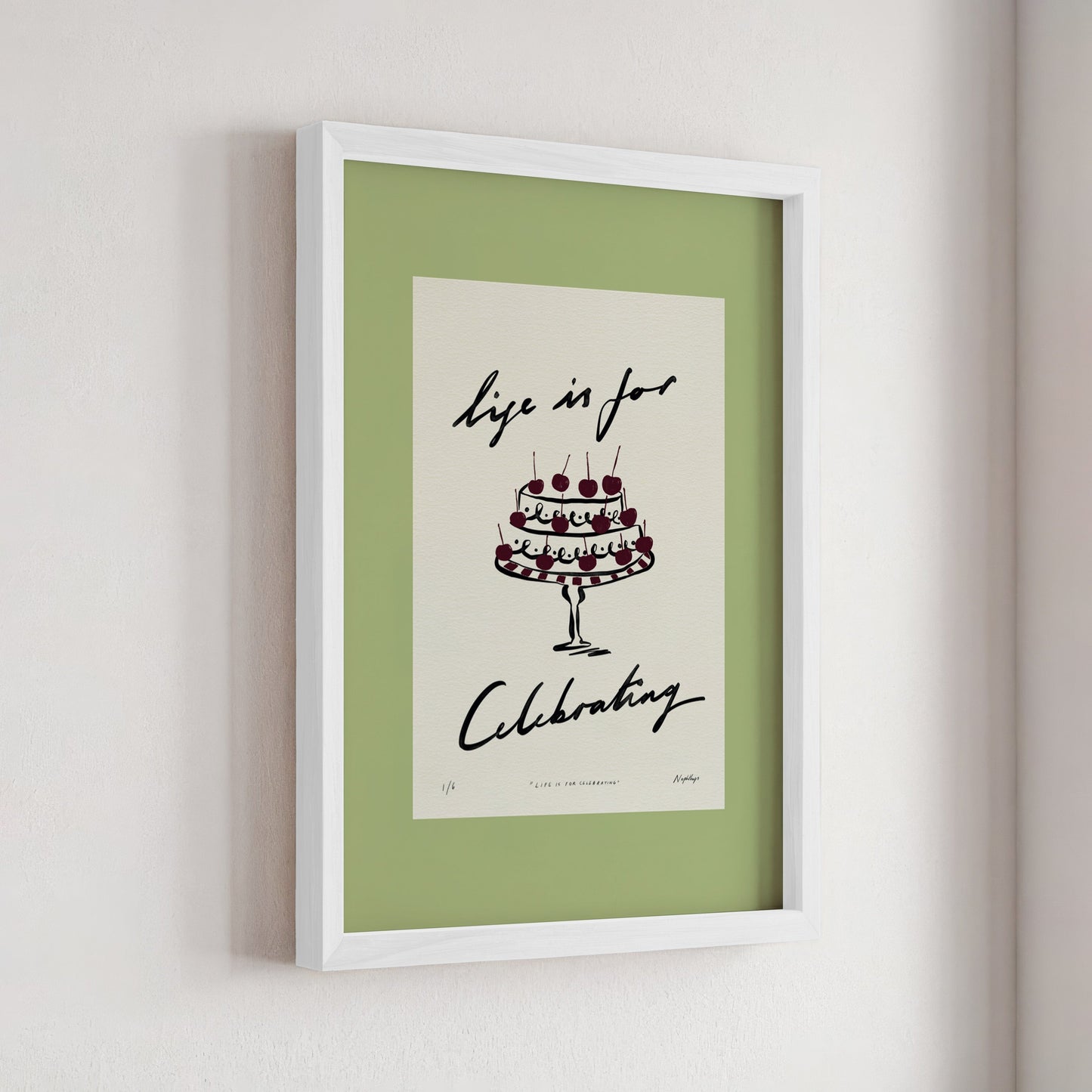 Life Is for Celebrating Print