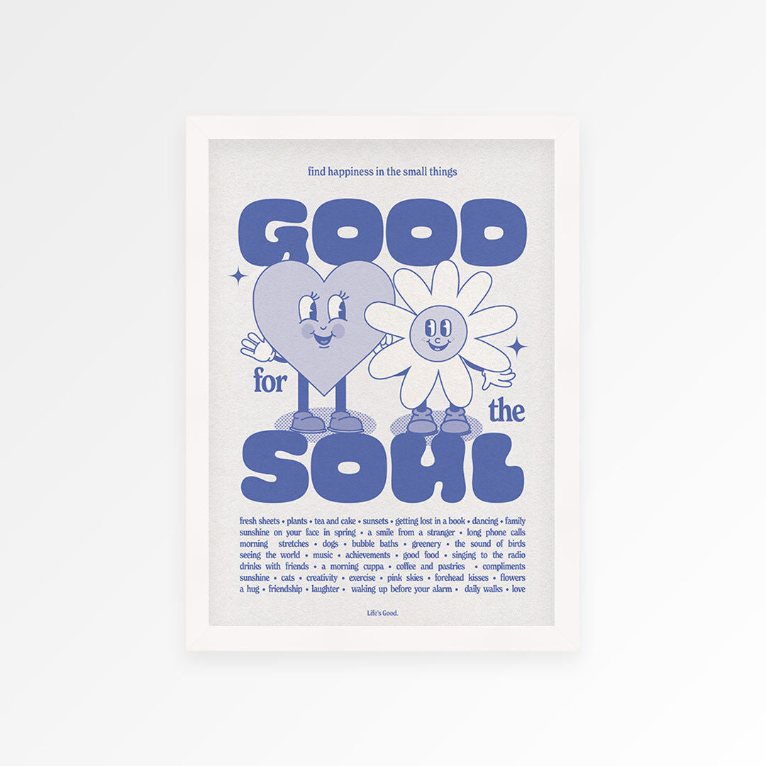 Good For The Soul Print