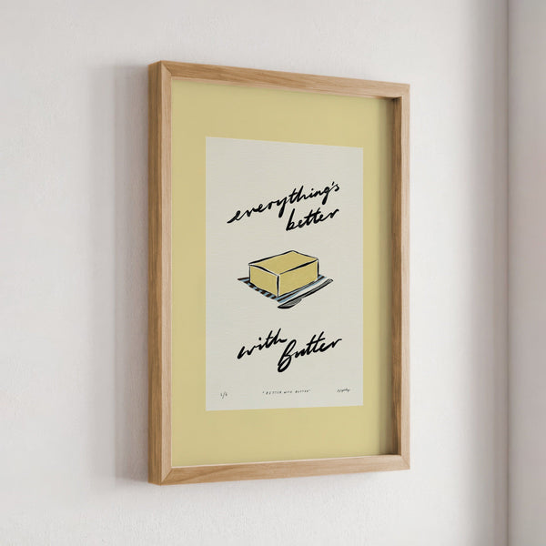 Everything’s Better with Butter Print