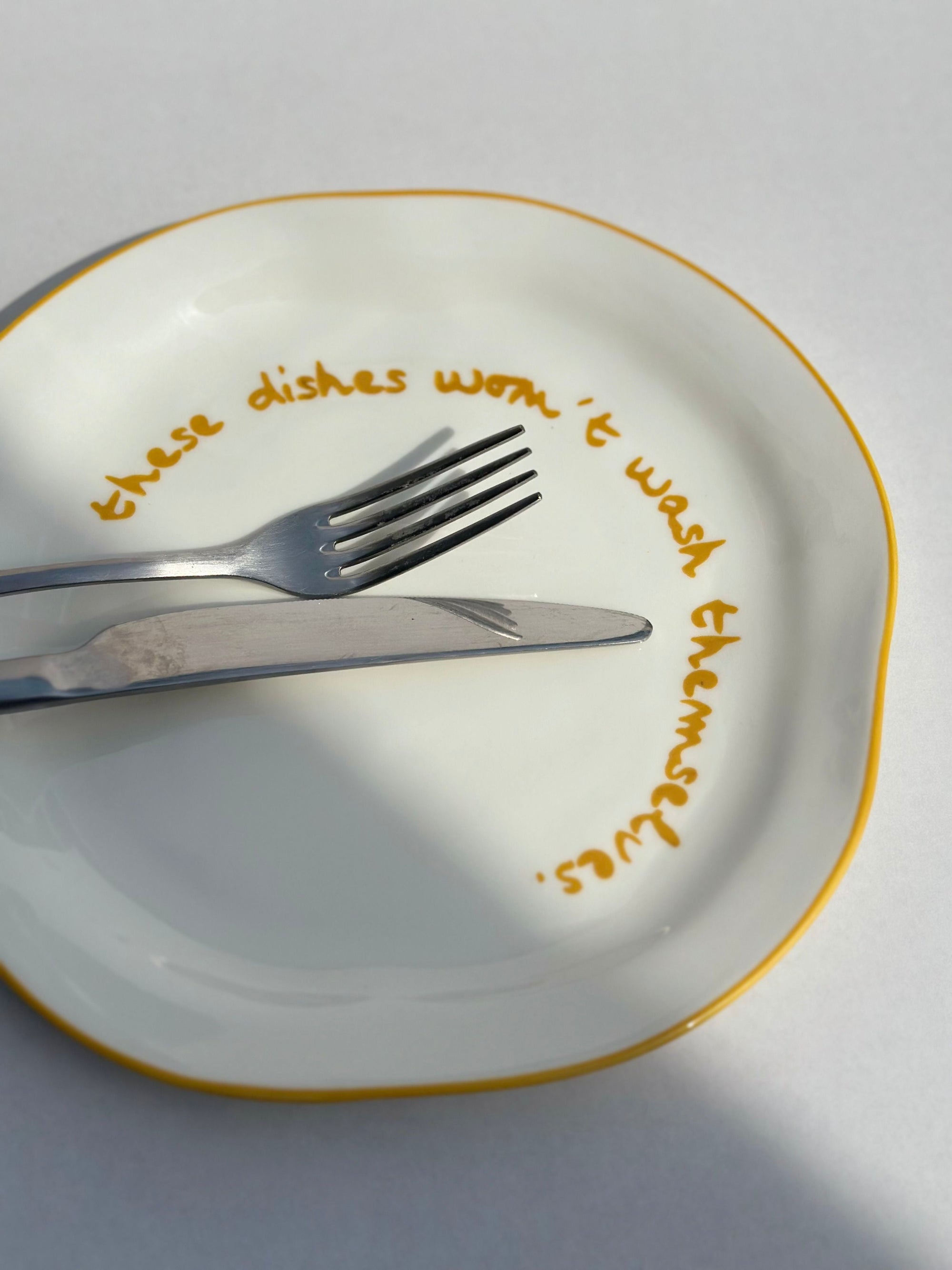 Statement Plate | 'These Dishes Won't Wash Themselves'