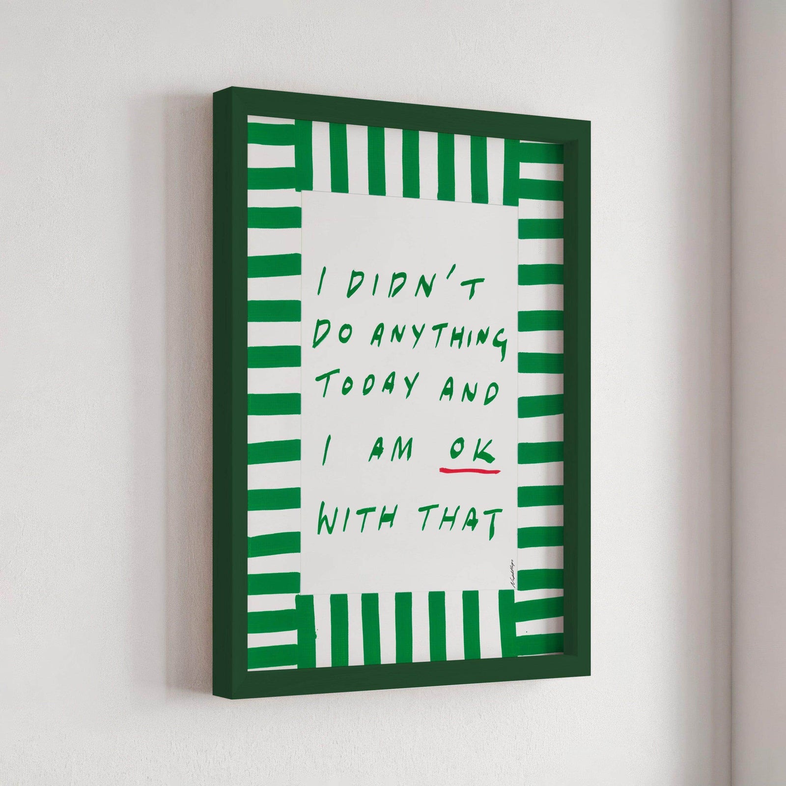 I didn't do anything today Print