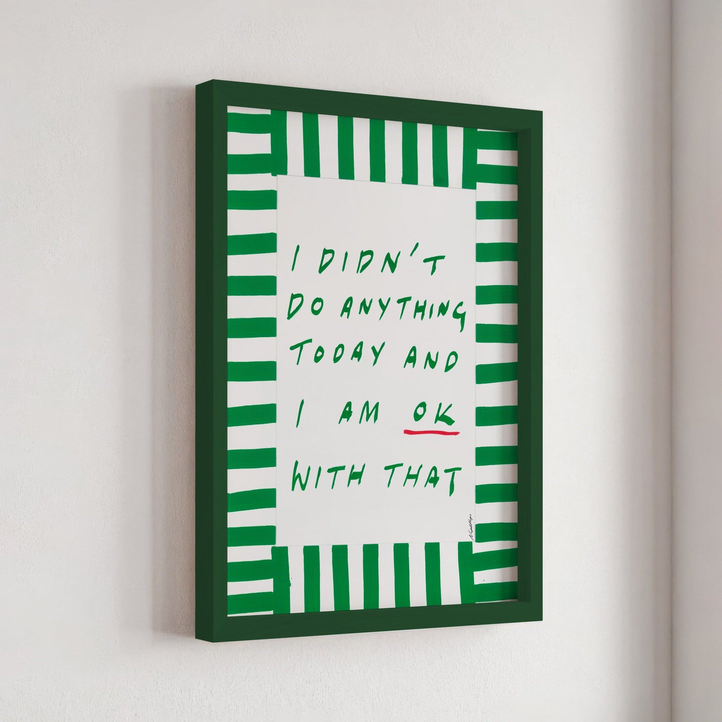 I didn't do anything today Print