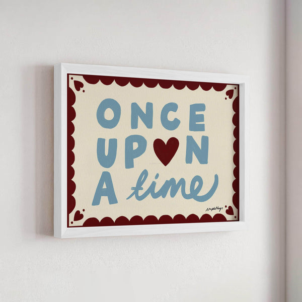 Once Upon a Time Print