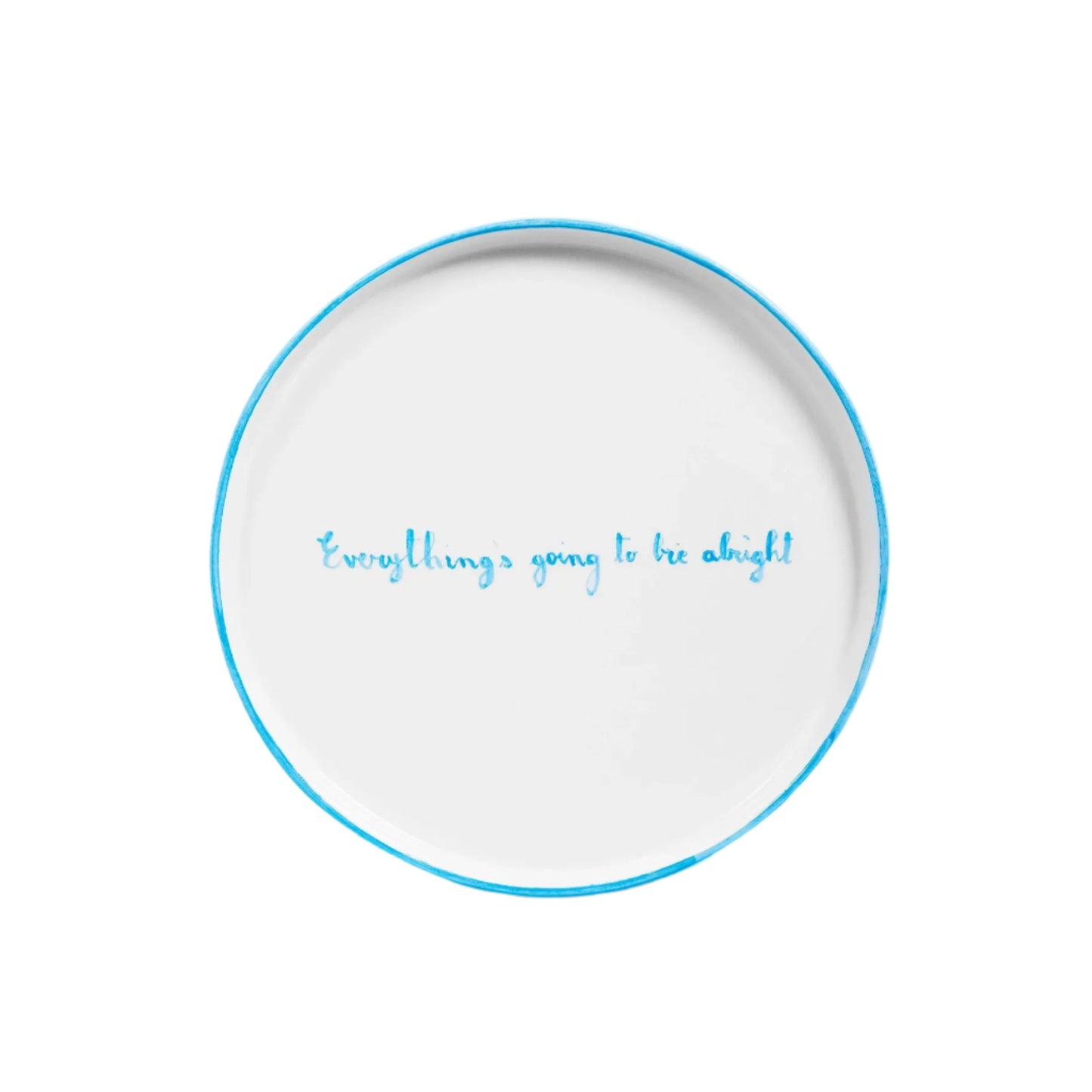 Everything's Going to Brie Alright Plate