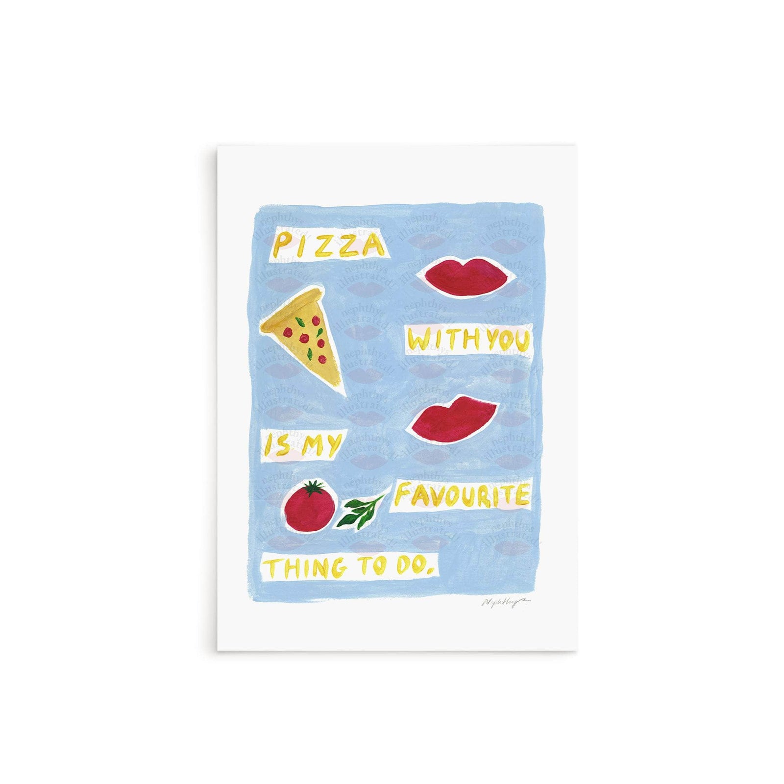 Pizza With You Print