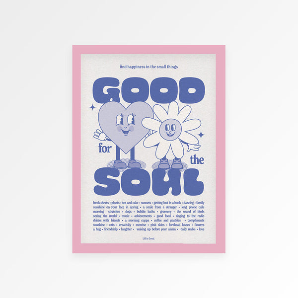 Good For The Soul Print