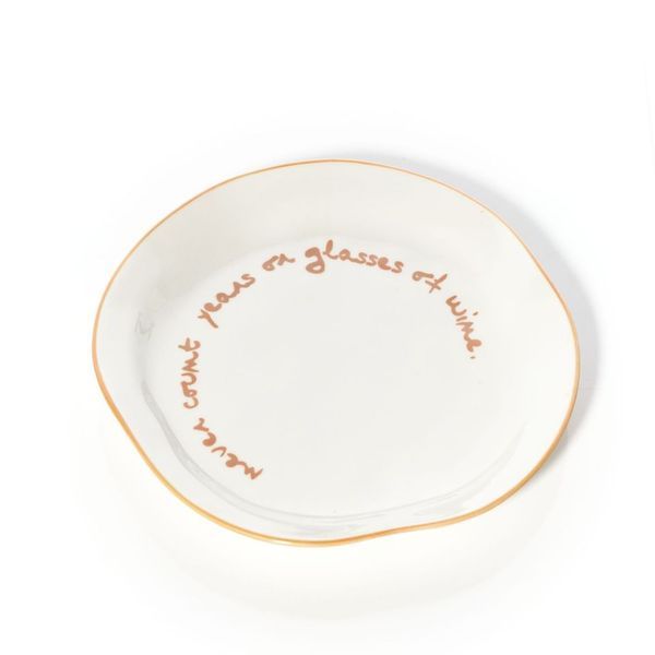 Statement Plate | 'Never Count Years Or Glasses Of Wine'-