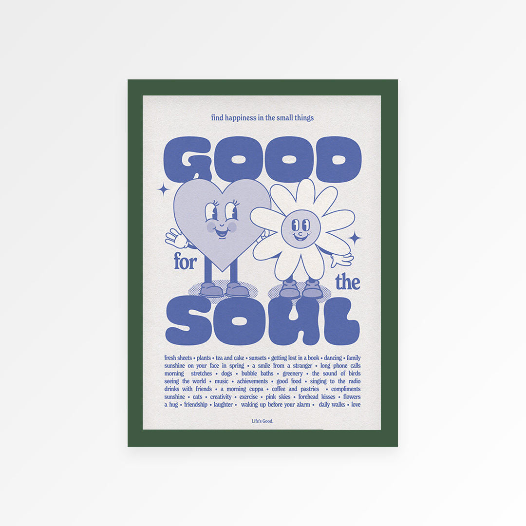Good For The Soul Print