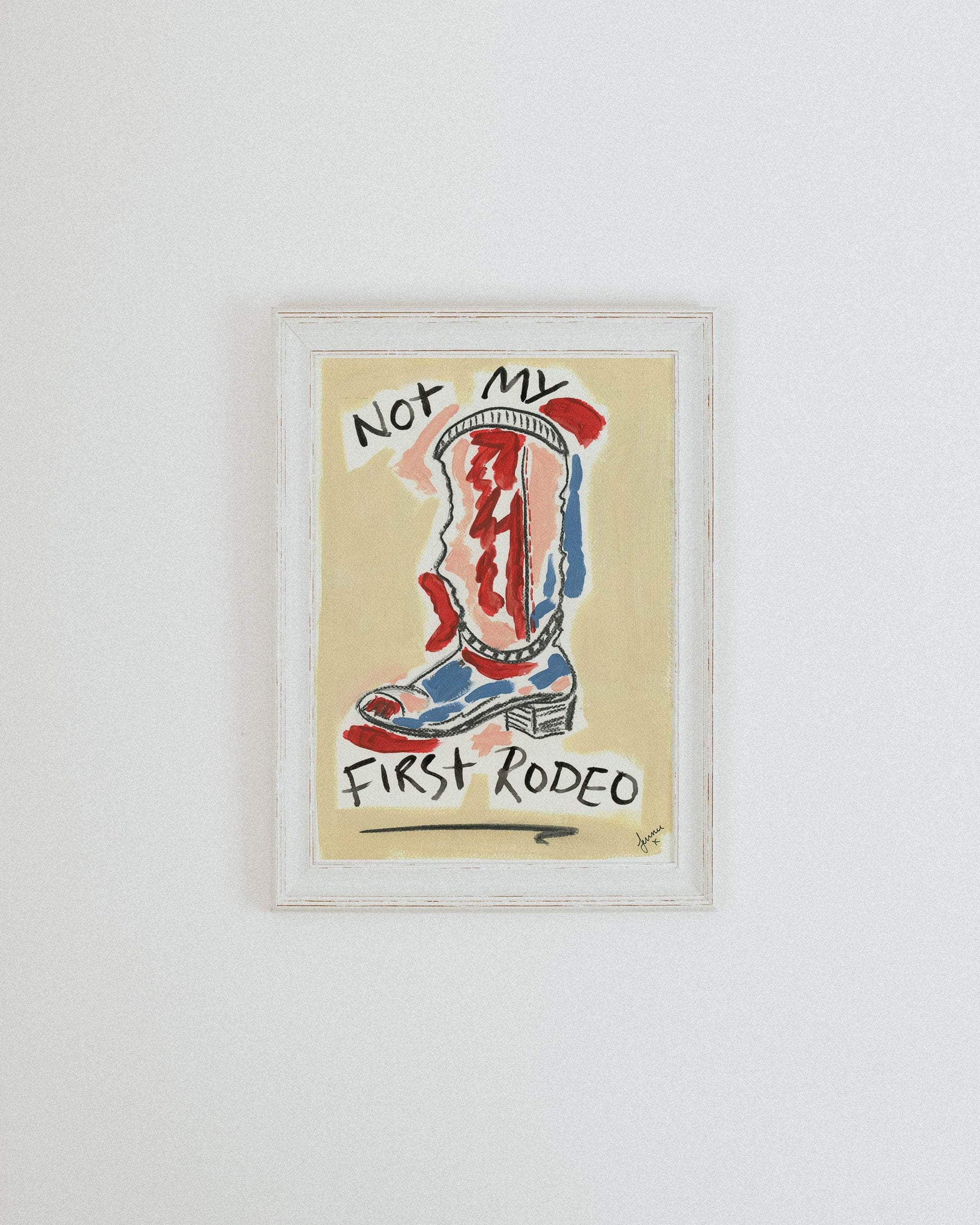 Not My First Rodeo  Print